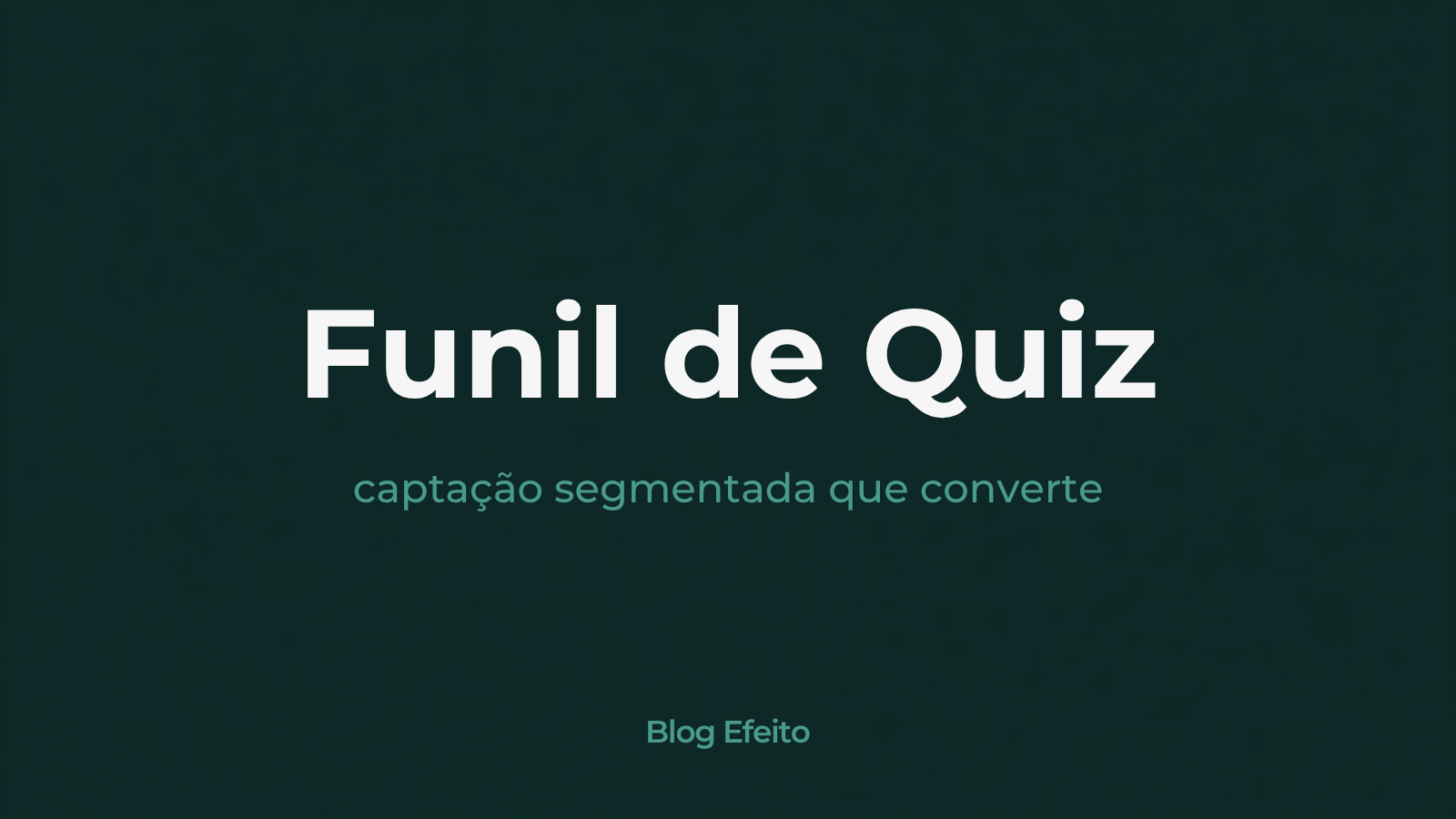Capa do artigo Funil de Quiz: título em branco sobre fundo verde-escuro com grafismo abstrato em tons de verde