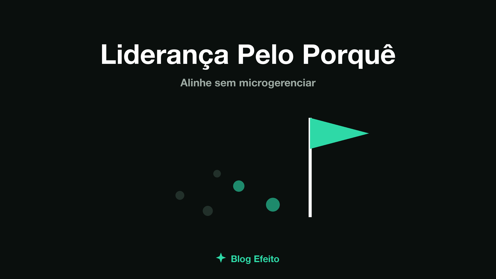 Capa do artigo Liderança Pelo Porquê: arte abstrata com linhas convergindo de vários pontos para um farol central, em tons de verde sobre fundo escuro